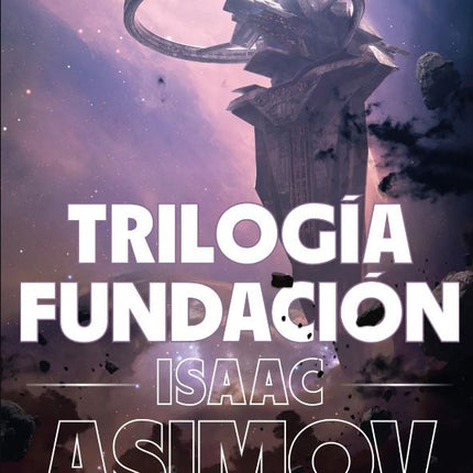 TRILOGIA FUNDACION (EDICION ILUSTRADA) | ISSAC ASIMOV