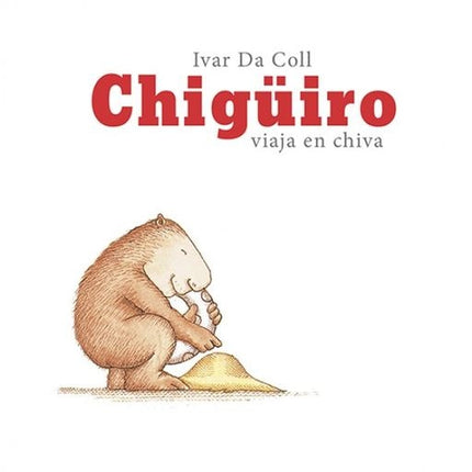 CHIGUIRO VIAJA EN CHIVA | IVAR DA COLL
