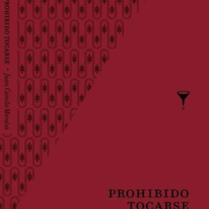 PROHIBIDO TOCARSE | JUAN CAMILO MORALES