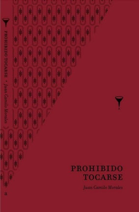 PROHIBIDO TOCARSE | JUAN CAMILO MORALES