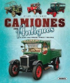 ATLAS ILUSTRADO CAMIONES MUY ANTIGUOS