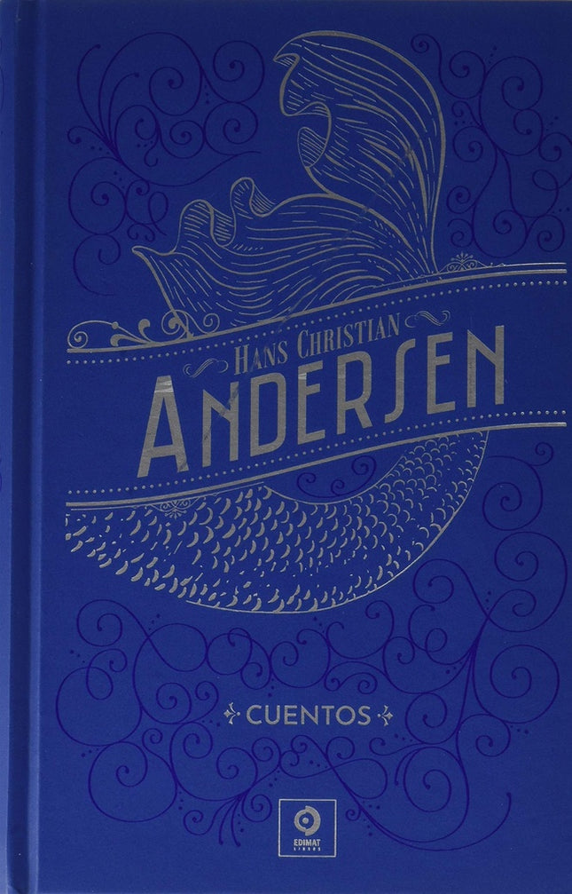 CUENTOS HANS CHRISTIAN ANDERSEN | HANS CHRISTIAN ANDERSEN