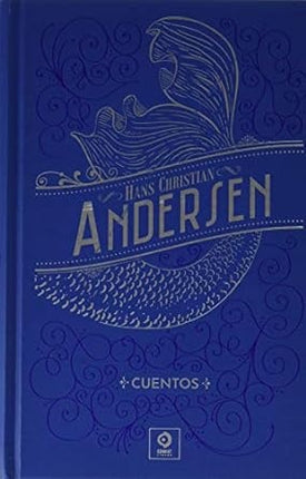 CUENTOS HANS CHRISTIAN ANDERSEN | HANS CHRISTIAN ANDERSEN