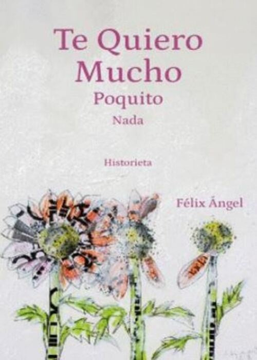 TE QUIERO MUCHO POQUITO NADA | FELIX ANGEL
