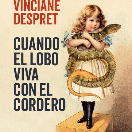 CUANDO EL LOBO VIVA CON EL CORDERO | VINCIANE DESPRET