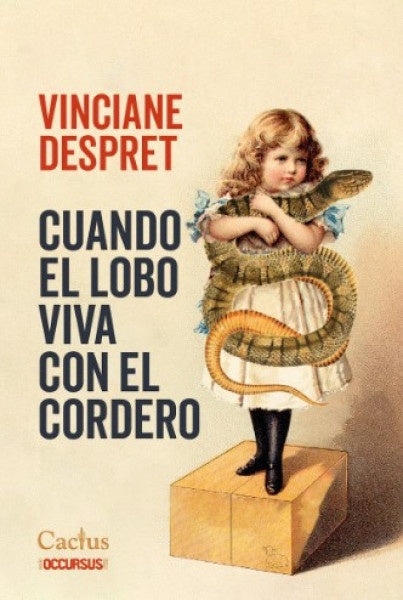 CUANDO EL LOBO VIVA CON EL CORDERO | VINCIANE DESPRET