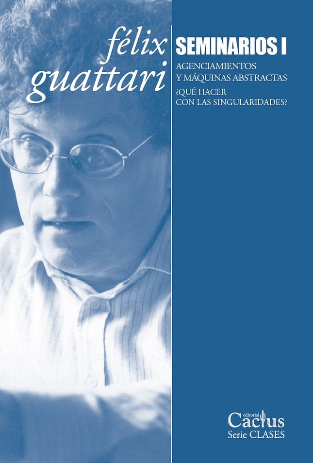 SEMINARIOS I | FELIX GUATTARI