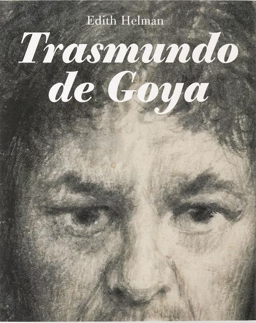 TRASMUNDO DE GOYA | EDITH HELMAN