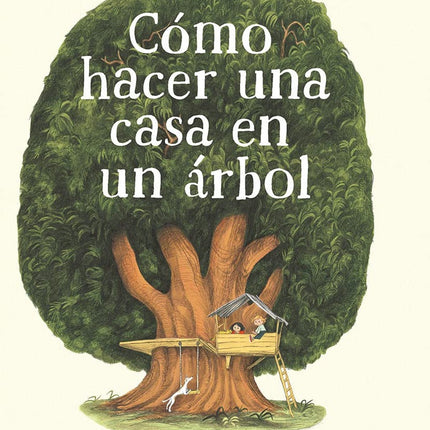 COMO HACER UNA CASA EN UN ARBOL | CARTER HIGGINS
