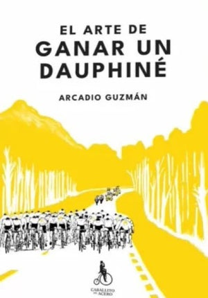 EL ARTE DE GANAR UN DAUPHINE | ARCADIO GUZMAN