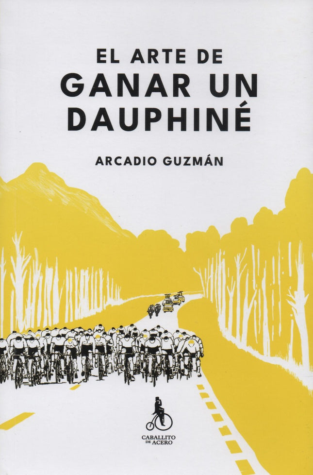 EL ARTE DE GANAR UN DAUPHINE | ARCADIO GUZMAN