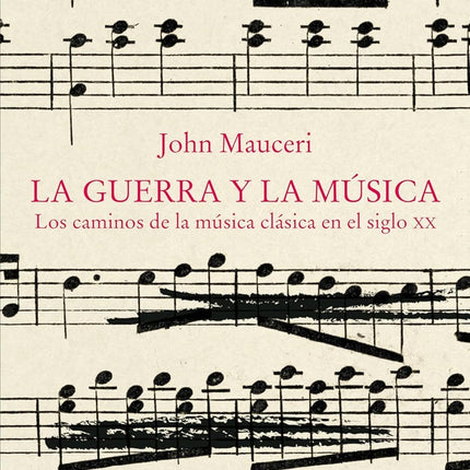 LA GUERRA Y LA MUSICA | JOHN MAUCERI