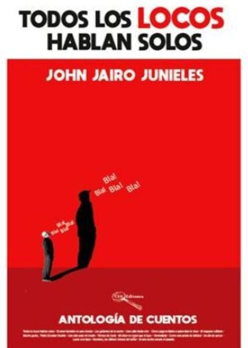 TODOS LOS LOCOS HABLAN SOLOS | J.J JUNIELES