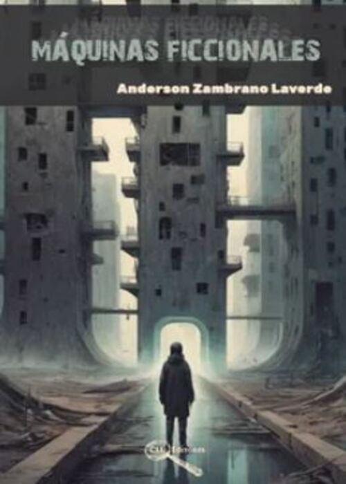 MAQUINAS FICCIONALES | ANDERSON ZAMBRANO LAVERDE