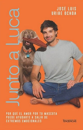 JUNTO A LUCA | JOSE LUIS URIBE OCHOA