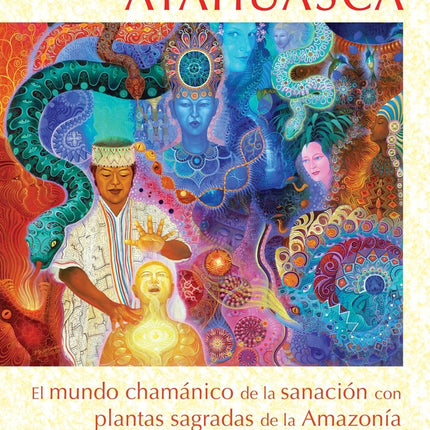 MEDICINA DE AYAHUASCA, LA | ALAN SHOEMAKER