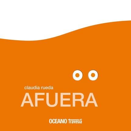 AFUERA | CLAUDIA RUEDA