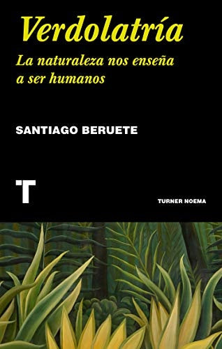 VERDOLATRIA | SANTIAGO BERUETE