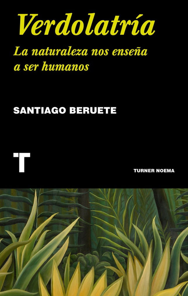 VERDOLATRIA | SANTIAGO BERUETE