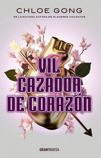 VIL CAZADOR DE CORAZON | CHLOE GONG