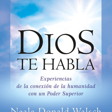 DIOS TE HABLA | NEALE DONALD WALSCH