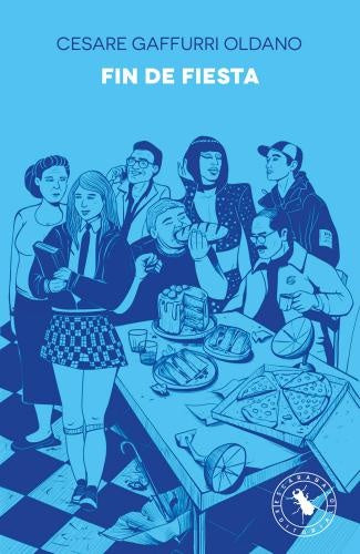 FIN DE FIESTA | CESARE GAFFURRI OLDANO
