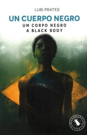 UN CUERPO NEGRO | LUBI PRATES