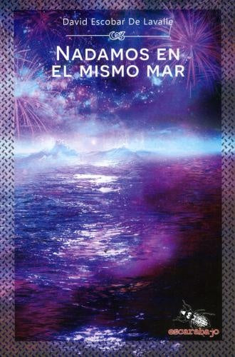 NADAMOS EN EL MISMO MAR | DAVID ESCOBAR DE LAVALLE