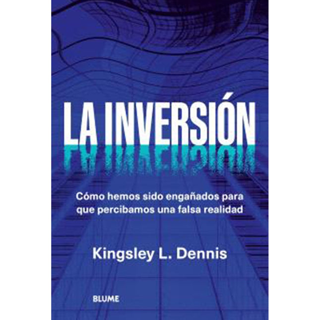 INVERSION, LA | KINGSLEY L. DENNIS