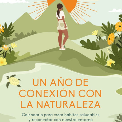 UN AÑO DE CONEXION CON LA NATURALEZA