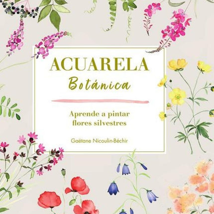 ACUARELA BOTANICA | GAETANE NICOULIN-BECHIR