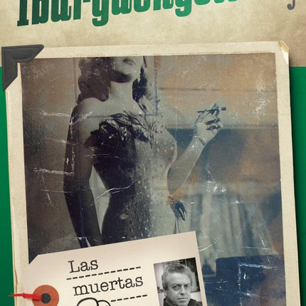 LAS MUERTAS | JORGE IBARGUENGOITIA