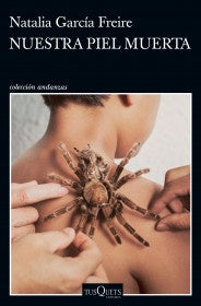 NUESTRA PIEL MUERTA | NATALIA GARCIA FREIRE