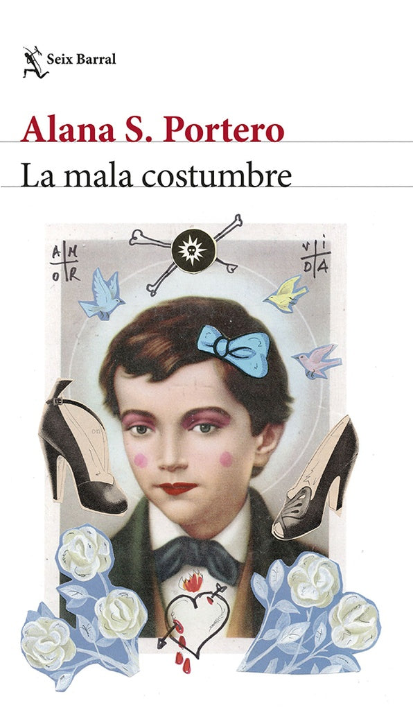 LA MALA COSTUMBRE | ALANA S. PORTERO
