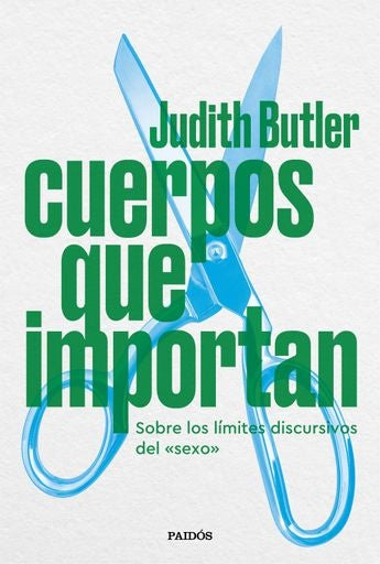 CUERPOS QUE IMPORTAN | JUDITH BUTLER