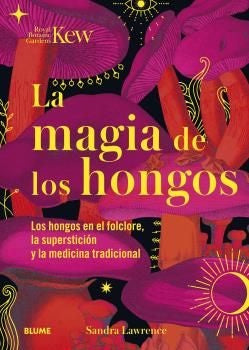 LA MAGIA DE LOS HONGOS | SANDRA LAWRENCE