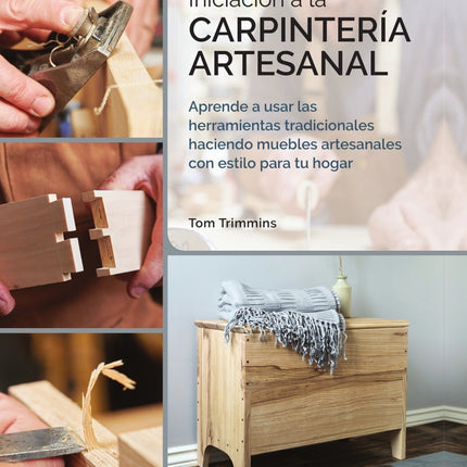INICIACION A LA CARPINTERIA ARTESANAL | TOM TRIMMINS