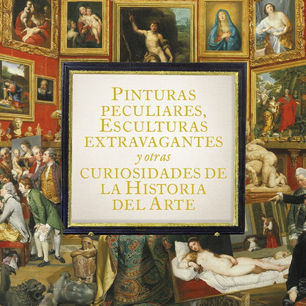 PINTURAS PECULIARES, ESCULTURAS EXTRAVAGANTES | EDWARD BROOKE-HITCHING