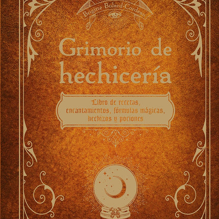 GRIMORIO DE HECHICERIA | BRIGITTE BULARD CORDEAU