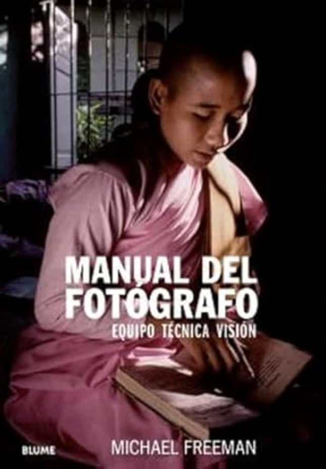 MANUAL DEL FOTOGRAFO | MICHAEL FREEMAN