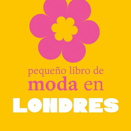 PEQUEÑO LIBRO DE MODA EN LONDRES | KAREN HOMER