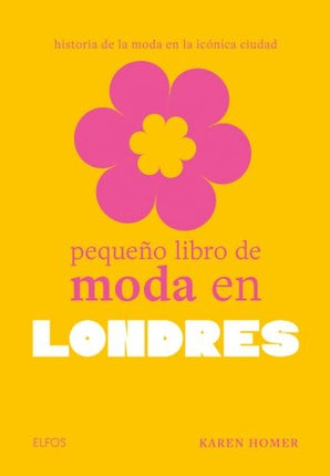 PEQUEÑO LIBRO DE MODA EN LONDRES | KAREN HOMER