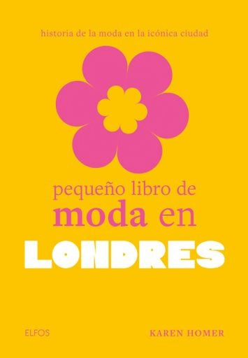 PEQUEÑO LIBRO DE MODA EN LONDRES | KAREN HOMER