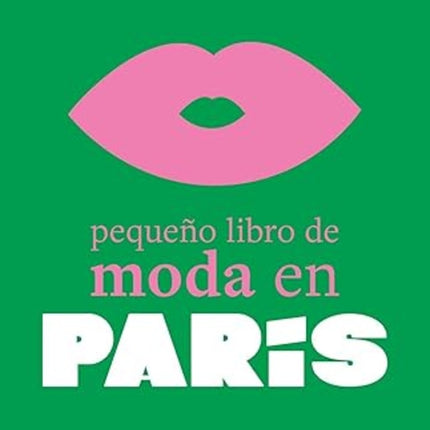 PEQUEÑO LIBRO DE MODA EN PARIS | ALOIS GUINUT