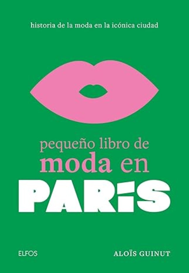 PEQUEÑO LIBRO DE MODA EN PARIS | ALOIS GUINUT