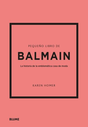 PEQUEÑO LIBRO DE BALMAIN | KAREN HOMER