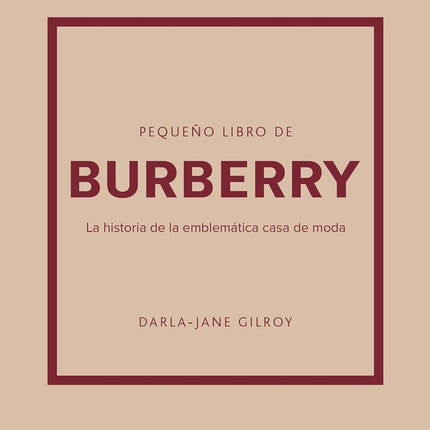 PEQUEÑO LIBRO DE BURBERRY | DARLA-JANE GILROY