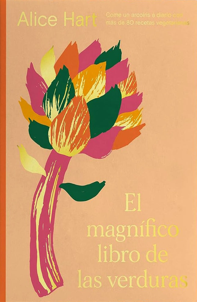 MAGNIFICO LIBRO DE LAS VERDURAS, EL | ALICE HART