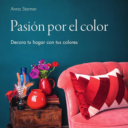 PASION POR EL COLOR | ANNA STARMER