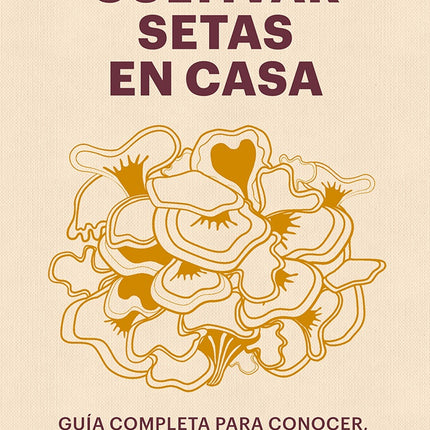 CULTIVAR SETAS EN CASA | ELLIOT WEBB